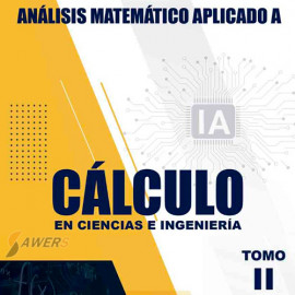 Análisis Matemático Aplicado a Cálculo en Ciencias e Ingeniería TOMO 2